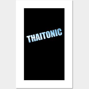 THAITONIC logo Posters and Art